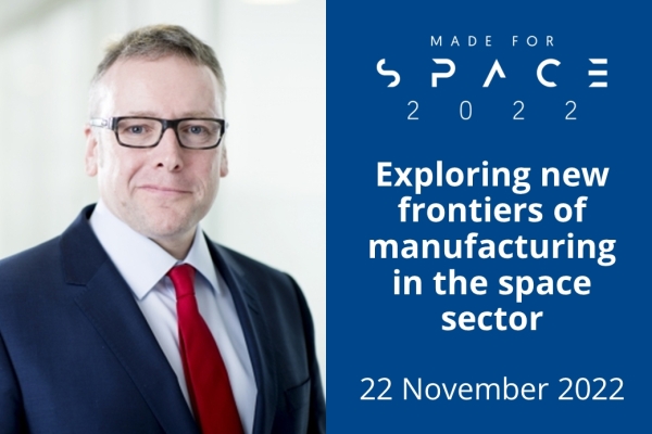 David Williams to the left of the Made for Space 22 logo and the text Exploring new frontiers of manufacturing in the space sector, 22 November 2022