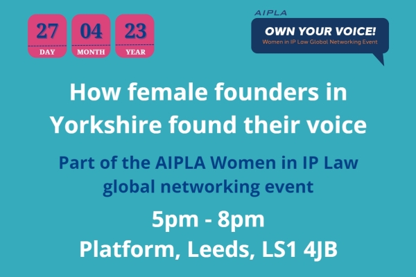 Page White Farrer hosts AIPLA Women in IP global event in Leeds – 27 April 2023