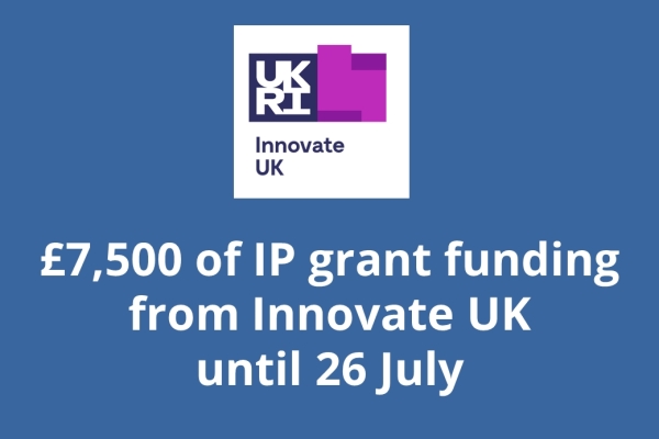 Up to £7,500 of IP funding available in Innovate UK’s Fast Start: Innovation competition, open until 26 July