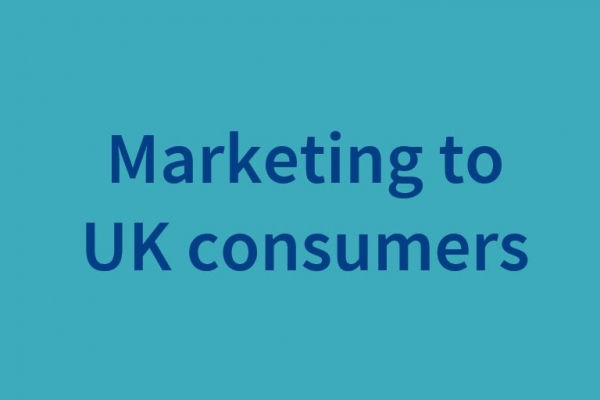 Marketing to UK consumers 31 prohibited activities for brand owners