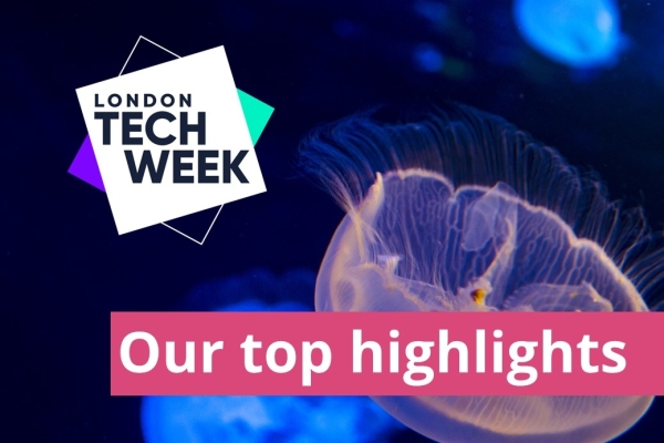Roundup: key insights into tech innovation from London Tech Week 2022