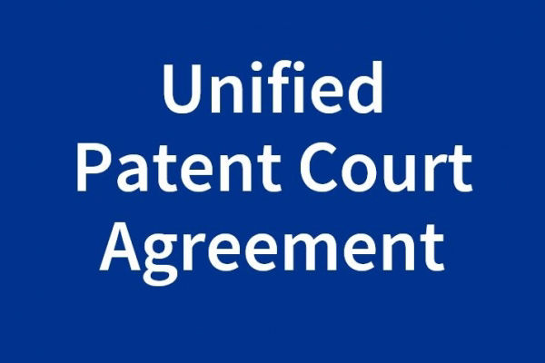 Unified Patent Court Agreement ratified by the UK