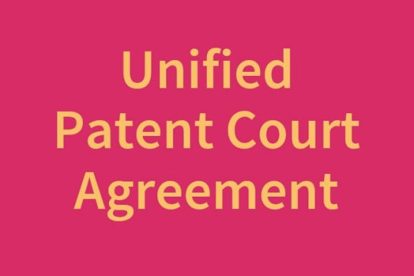 UK Ratifies the Unified Patent Court Agreement